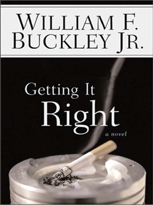 Title details for Getting It Right by William F. Buckley - Available